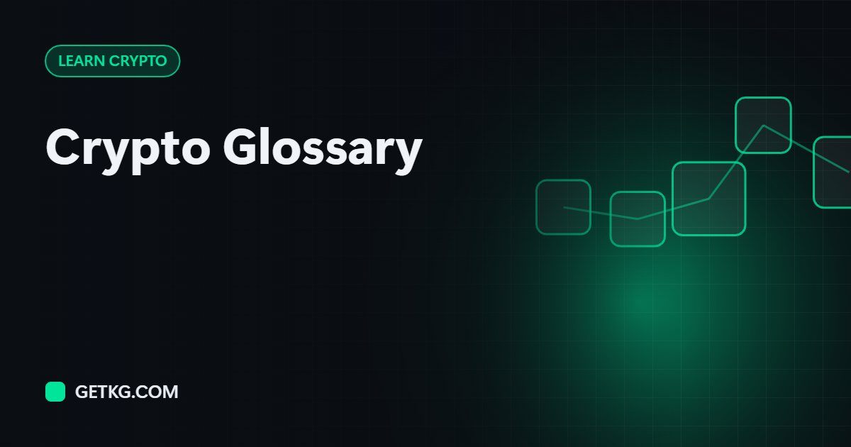 Crypto Glossary: 80+ Cryptocurrency Terms Explained in Plain English