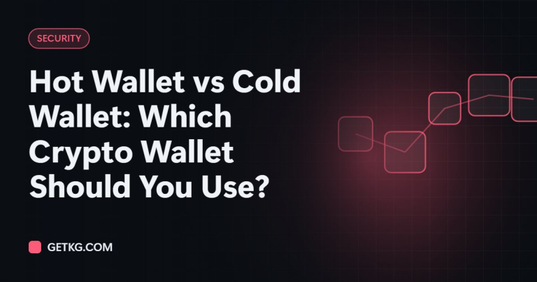 Hot Wallet vs Cold Wallet: Which Crypto Wallet Should You Use?