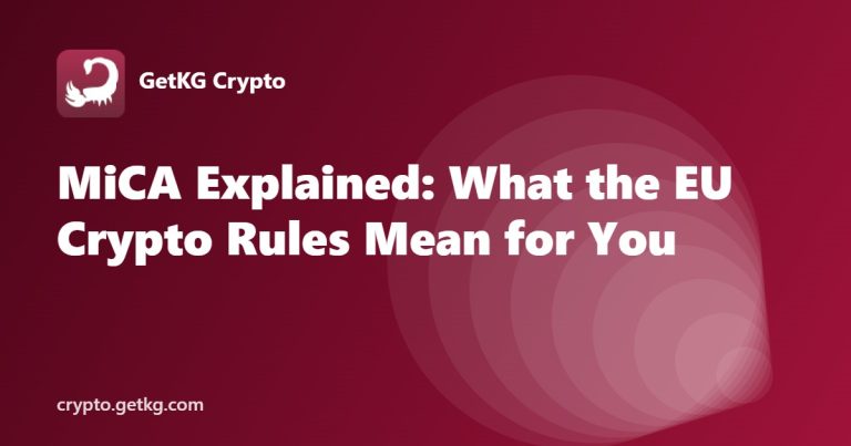 MiCA Explained: What the EU Crypto Rules Mean for You