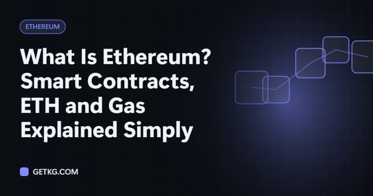 What Is Ethereum? Smart Contracts, ETH and Gas Explained Simply